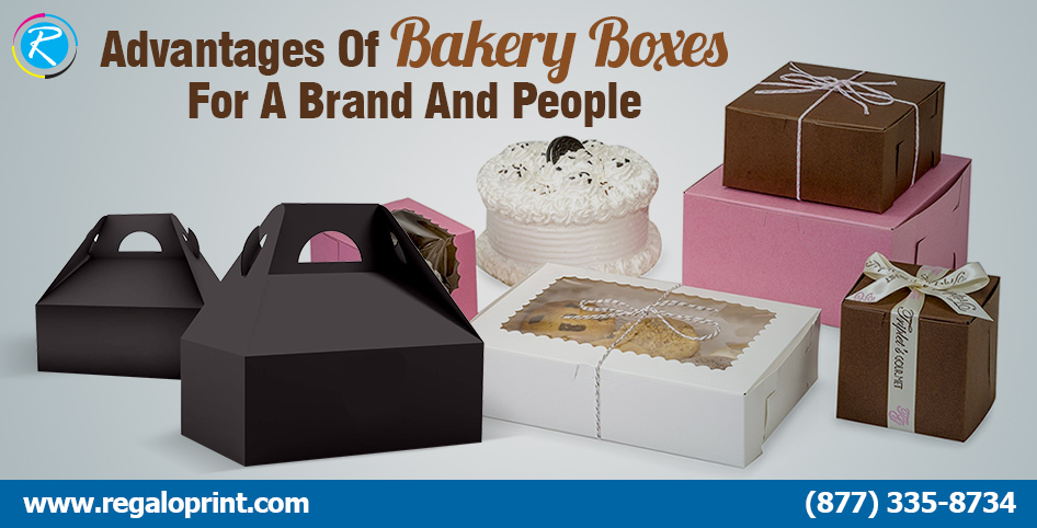Advantages Of Bakery Boxes For A Brand